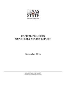 CAPITAL PROJECTS QUARTERLY STATUS REPORT NovemberTEXAS STATE UNIVERSITY
