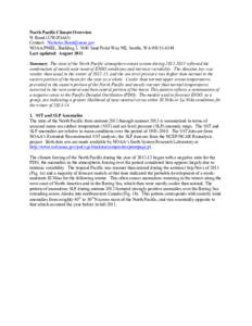 North Pacific Climate Overview N. Bond (UW/JISAO) Contact: [removed] NOAA/PMEL, Building 3, 7600 Sand Point Way NE, Seattle, WA[removed]Last updated: August 2013 Summary. The state of the North Pacific at