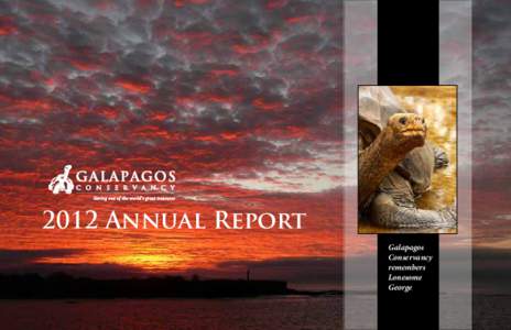 2012 Annual Report Galapagos Conservancy remembers Lonesome George