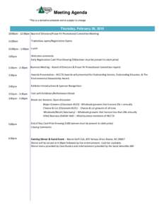 Meeting Agenda *This is a tentative schedule and is subject to change Thursday, February 26, :00am - 12:00pm Board of Directors/Fraser Fir Promotional Committee Meeting 11:00am