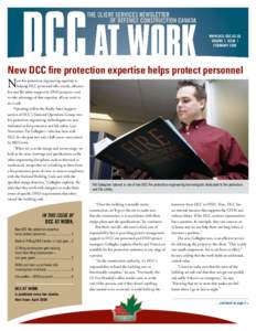 www.dcc-cdc.gc.ca volume 7, issue 1 February 2008 New DCC fire protection expertise helps protect personnel