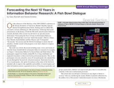 2009 Annual Meeting Coverage  Bulletin of the American Society for Information Science and Technology – February/March 2010 – Volume 36, Number 3 Forecasting the Next 10 Years in Information Behavior Research: A Fish