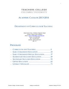 1  ACADEMIC  CATALOG  2013-­‐‑2014   DEPARTMENT  OF  CURRICULUM  &  TEACHING   Department Chair: Professor Marjorie Siegel