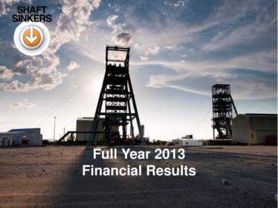Full Year 2013 Financial Results Disclaimer IMPORTANT INFORMATION For the purposes of the following disclaimers, references to this “document” shall be deemed to include references to