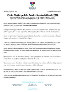 Bicycle Network’s Peaks Challenge Falls Creek, one of the world’s toughest and most picturesque cycling challenges is back for another year on Sunday 8, MarchStarting and finishing at Falls Creek, this year’