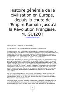 Histoire générale de la civilisation en Europe, depuis la chute de l’Empire Romain jusqu’à la Révolution Française. M. GUIZOT
