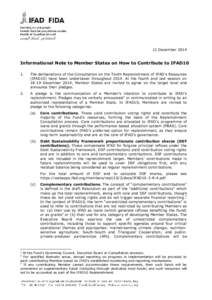 12 December[removed]Informational Note to Member States on How to Contribute to IFAD10 1.  The deliberations of the Consultation on the Tenth Replenishment of IFAD’s Resources