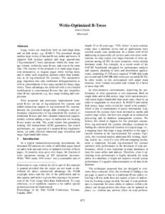 Write-Optimized B-Trees Goetz Graefe Microsoft thumb 15 or 20 years ago, “33% writes” is more realistic today once a database server and its applications have