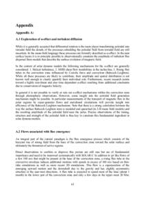 Appendix Appendix A: A.1 Exploration of α-effect and turbulent diffusion While it is generally accepted that differential rotation is the main player transforming poloidal into toroidal field the details of the processe