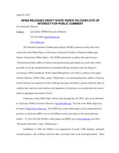 April 22, 2015  NFMA RELEASES DRAFT WHITE PAPER ON CONFLICTS OF INTEREST FOR PUBLIC COMMENT For Immediate Release Contact: