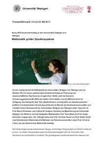 Pressemitteilung Nr. 33 vom 22. MaiNeues DFG-Graduiertenkolleg an den Universitäten Stuttgart und Tübingen  Mathematik großer Quantensysteme