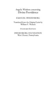 Angelic Wisdom concerning  Divine Providence EMANUEL SWEDENBORG Translated from the Original Latin by William F. Wunsch