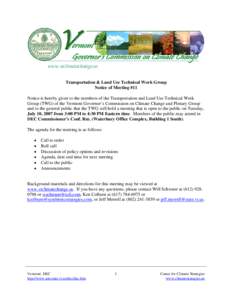 www.vtclimatechange.us Transportation & Land Use Technical Work Group Notice of Meeting #11 Notice is hereby given to the members of the Transportation and Land Use Technical Work Group (TWG) of the Vermont Governor’s 
