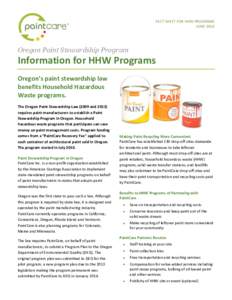 FACT SHEET FOR HHW PROGRAMS JUNE 2014 Oregon Paint Stewardship Program  Information for HHW Programs