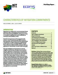Working Paper  CHARACTERISTICS OF MITIGATION COMMITMENTS NIKLAS HÖHNE, LINA LI, JULIA LARKIN  INTRODUCTION