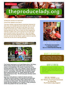 theproducelady.org december 2012 E-News Chestnuts roasting on an open fire Jack Frost nipping at your nose The classic holiday song has forever romanticized chestnuts for many. Yet, a lot of people have never