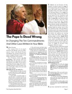 In  The Pope Is Dead Wrong In Changing The Ten Commandments And Other Laws Written In Your Bible My Dear Friends,