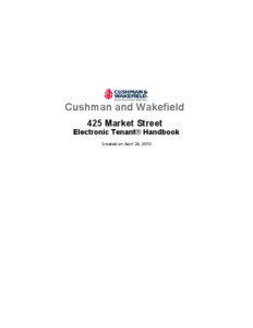 Cushman and Wakefield 425 Market Street Electronic Tenant® Handbook