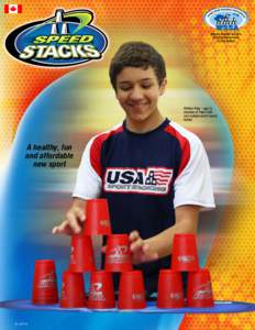 Speed Stacks are the Official Equipment of the WSSA William Polly – age 13, member of Team USA