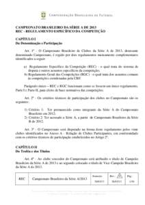 CAMPEONATO BRASILEIRO DA SÉRIE A DE 2013 REC - REGULAMENTO ESPECÍFICO DA COMPETIÇÃO CAPÍTULO I