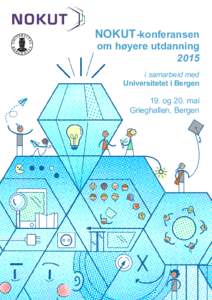 NOKUT-konferansen  om høyere utdanning 2015 i samarbeid med Universitetet i Bergen