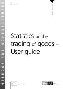 2006 EDITION  ISSN[removed]Statistics on the trading of goods –