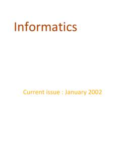 Informatics  Current issue : January 2002 Inauguration of NIC Uttaranchal Centre Dewang Mehta Memorial Lecture at Patna