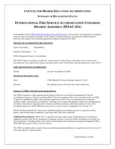 COUNCIL FOR HIGHER EDUCATION ACCREDITATION SUMMARY OF RECOGNITION STATUS INTERNATIONAL FIRE SERVICE ACCREDITATION CONGRESS DEGREE ASSEMBLY (IFSAC-DA) In accordance with the 2006 CHEA Recognition Policy and Procedures, Pa