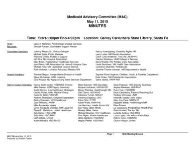 Medicaid Advisory Committee (MAC) May 11, 2015 MINUTES Time: Start-1:00pm End-4:07pm