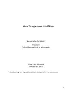 More Thoughts on a Liftoff Plan  Narayana Kocherlakota* President Federal Reserve Bank of Minneapolis