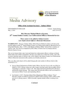 Office of the Assistant Secretary – Indian Affairs FOR IMMEDIATE RELEASE May 3, 2016 Contact: Nedra Darling