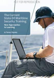 NOT FOR REPRODUCTION  The Current State Of Maritime Security Training New Approaches