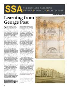 ince George B. Postbuilt a picturesque community for academic learning atop St. Nicholas Park in 1907, City College’s campus has continued to evolve and expand. Our campus has since spread beyond Post’s