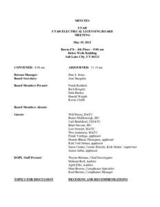 MINUTES UTAH UTAH ELECTRICAL LICENSING BOARD MEETING May 19, 2011 Room 474 – 4th Floor – 9:00 am