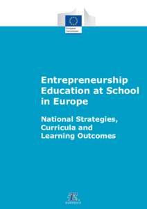 Entrepreneurship Education at School in Europe. National Strategies, Curricula and Learning Outcomes