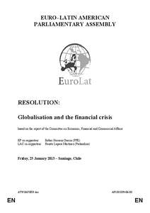 EURO–LATIN AMERICAN PARLIAMENTARY ASSEMBLY RESOLUTION: Globalisation and the financial crisis based on the report of the Committee on Economic, Financial and Commercial Affairs