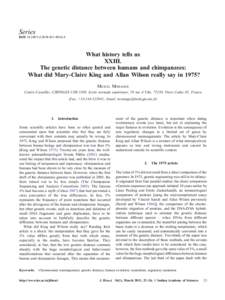 Genetics / Human evolution / Human genetics / MacArthur Fellows / Molecular evolution / Chimpanzee genome project / Vincent Sarich / Allan Wilson / Human genome / Biology / Philosophy of biology / Evolutionary biology