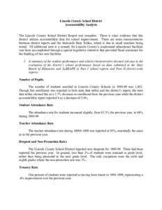 Lincoln County School District Accountability Analysis The Lincoln County School District Report was complete. There is clear evidence that this district utilizes accountability data for school improvement. There are som