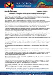 Health care / Year of the Aboriginal Health Worker /  2011-2012 / Aboriginal Medical Services Alliance Northern Territory / Healthcare in Canada / Health / National Association of County and City Health Officials / Medicine