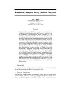 Refutation-Complete Binary Decision Diagrams  Scott P. Sanner Department of Computer Science University of Toronto Toronto, ON M5S 3G4