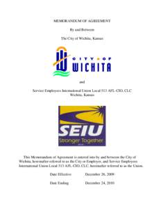 MEMORANDUM OF AGREEMENT By and Between The City of Wichita, Kansas and Service Employees International Union Local 513 AFL-CIO, CLC