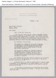 Fletcher Hodges Jr., to Evelyn Morneweck, February 7, 1955 Foster Hall Collection, CAM.FHC[removed], Center for American Music, University of Pittsburgh. Fletcher Hodges Jr., to Evelyn Morneweck, February 7, 1955 Foster 