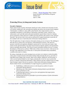 Contact: Thomas MacLellan, Policy Analyst Social, Economic, and Workforce Programs[removed]April 12, 2006  Protecting Privacy in Integrated Justice Systems