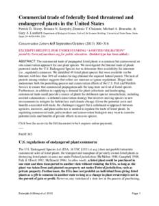 Commercial trade of federally listed threatened and endangered plants in the United States Patrick D. Shirey, Brianna N. Kunycky, Dominic T. Chaloner, Michael A. Brueseke, & Gary A. Lamberti Department of Biological Scie