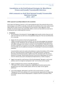 AFAO comments on draft Third National Sexually Transmissible Infections Strategy[removed]May 2014 Consultation on the Draft National Strategies for Blood Borne Viruses and Sexually Transmissible Infections AFAO com