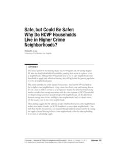 Safe, but Could Be Safer: Why Do HCVP Households Live in Higher Crime Neighborhoods? Michael C. Lens University of California, Los Angeles