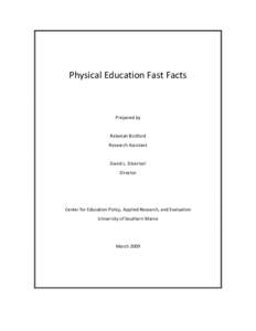 Physical Education Fast Facts  Prepared by Rebekah Bickford Research Assistant