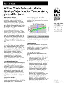 Fact Sheet  Willow Creek Subbasin: Water Quality Objectives for Temperature, pH and Bacteria