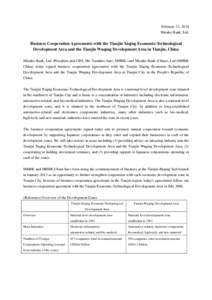 February 21, 2014 Mizuho Bank, Ltd. Business Cooperation Agreements with the Tianjin Xiqing Economic-Technological Development Area and the Tianjin Wuqing Development Area in Tianjin, China Mizuho Bank, Ltd. (President a