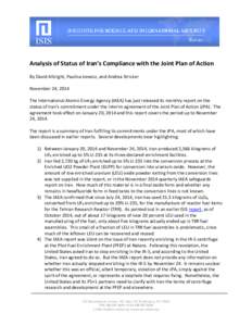 Analysis of Status of Iran’s Compliance with the Joint Plan of Action By David Albright, Paulina Izewicz, and Andrea Stricker November 24, 2014 The International Atomic Energy Agency (IAEA) has just released its monthl